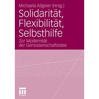 Solidarität, Flexibilität, Selbsthilfe